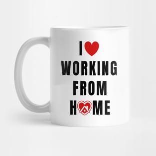 I love working from Home Mug